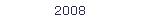 2008